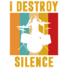I destroy silence