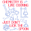 CHEMISTRY IS LIKE COOKING