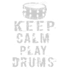 keep calm and play drums