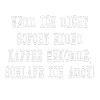 Sprüche Kaffee