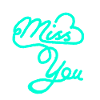 Miss you