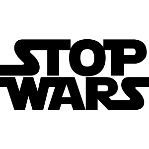 Stop Wars May the Peace Be With You