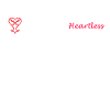 Heartless Heartless