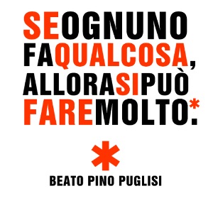 Se ognuno fa qualcosa, allora si può fare molto