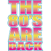 THE 80S ARE BACK