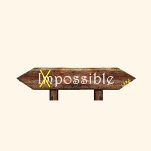 Impossible nichts ist unmöglich Möglichkeiten