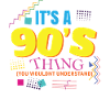 It's 90s THING