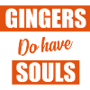 gingers do have souls funny quote