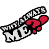Why Always Me