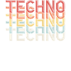 Techno Techno Techno
