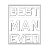 best man ever