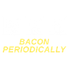 Bacon Periodically