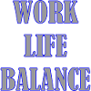 WORK LIFE BALANCE