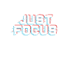 Just focus