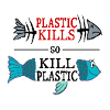 plastic kills - so kill plastic