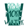 Drink more water