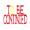 To Be Continued