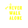never walk alone
