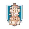 motivation never try never know