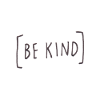 Be Kind