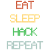 HACKER eating sleep repeating