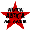 ALERTA ALERTA ANTIFASCISTA