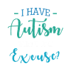 I have autism