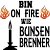 Chemiker Lehrer Bunsenbrenner Spruch Geschenkidee