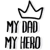 My dad my superhero