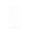 White Rabbit Keep Calm Motif