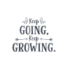Keep going to grow