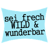 Be Naughty, Wild & Wonderful