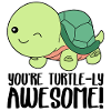 Blinkande söt sköldpadda - Du är turtle-ly fantastisk
