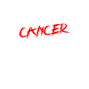 FUCK CANCER - CANCER - DISEASE