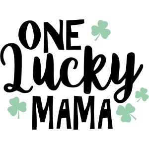 One Lucky Mama