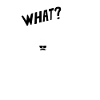 Wheelchair - What?