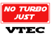 No Turbo just VTEC