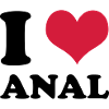 I love anal