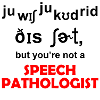 Speech pathologist