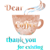 Kaffee - Dear Coffee - Geschenkidee