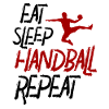 Eat Sleep Handball Repeat