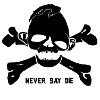 Never say die - black