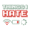 Things I hate