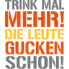 Trink mal mehr