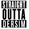 Straight Outta Dersim