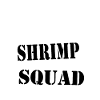 join the shrimp squad