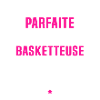 mais je suis basketteuse