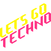 let's go techno