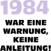 1984 war eine warnung