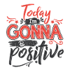 Positive thinking - motivational gift